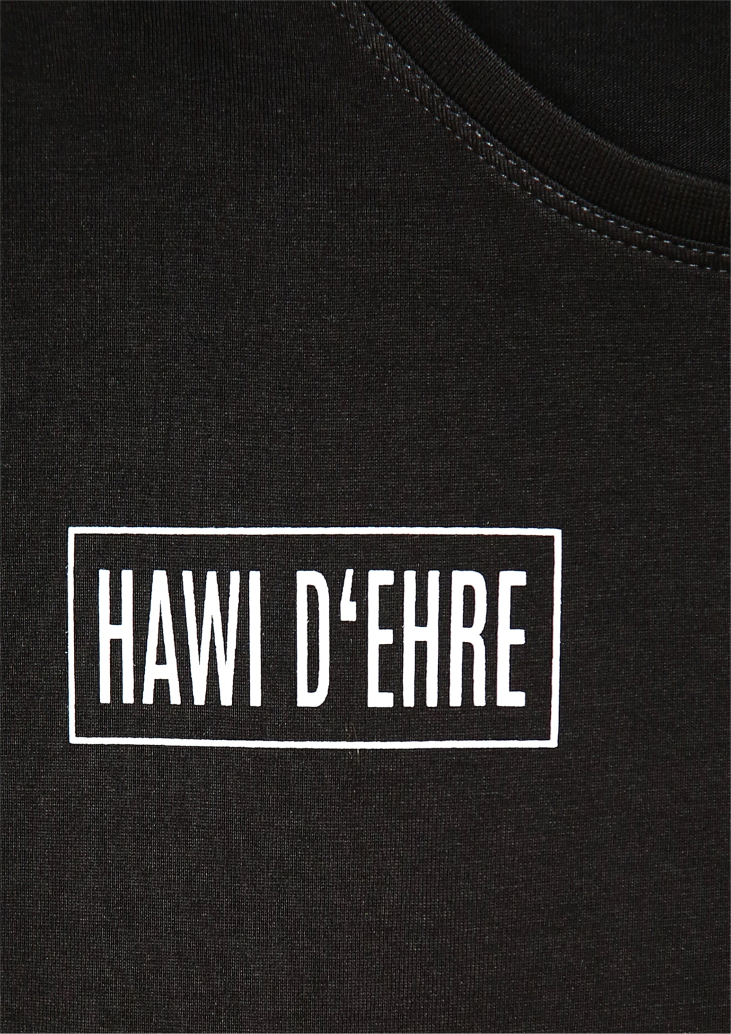 Hawi D’Ehre - T-Shirt