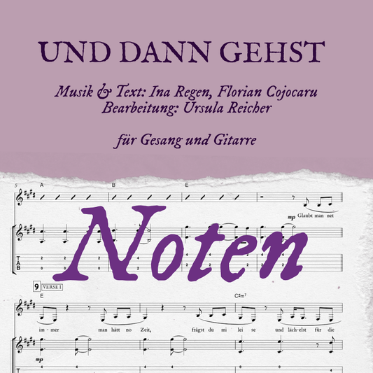 INA REGEN - NOTEN für "und dann gehst" - Gesang und Gitarre - DIGITALER DOWNLOAD