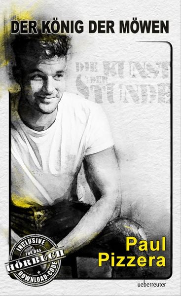 Paul Pizzera - Der König der Möwen - Buch