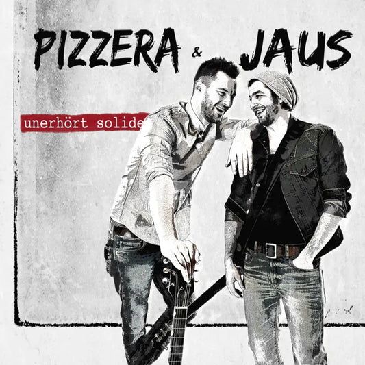 Pizzera und Jaus - unerhört solide - Vinyl